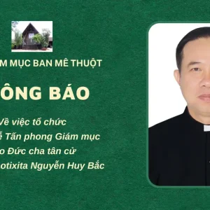 Thông báo của Tòa Giám mục Ban Mê Thuột về việc tổ chức Thánh lễ Tấn phong Giám mục