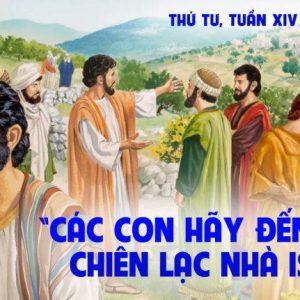 10.07.2024 – Thứ Tư Tuần XIV Thường Niên