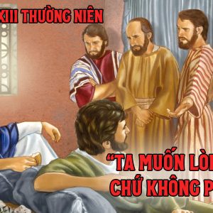 05.07.2024 – Thứ Sáu Tuần XIII Thường Niên