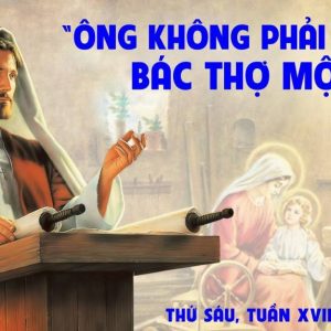 02.08.2024 – Thứ Sáu Tuần XVII Thường Niên