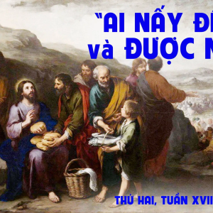 05.08.2024 – Thứ Hai Tuần XVIII Thường Niên