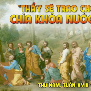 08.08.2024 – Thứ Năm Tuần XVIII Thường Niên