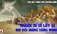 09.08.2024 – Thứ Sáu Tuần XVIII Thường Niên