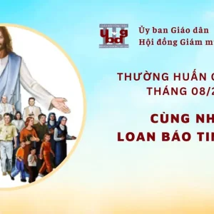 Ủy ban Giáo dân - Thường huấn tháng 08/2024: Tông đồ giáo dân cùng nhau loan báo Tin mừng