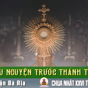 Cầu nguyện trước Thánh Thể- Ngày 29.9.2024 – Chúa Nhật XXVI Thường Niên B – Mc 9,38-43.45.47-48