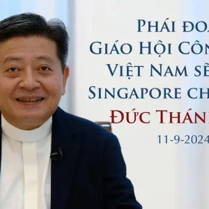 VIDEO: Phái đoàn Giáo Hội Công Giáo Việt Nam sẽ sang Singapore chào đón Đức Thánh Cha ngày 11/9/2024