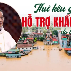 TÒA GIÁM MỤC BẮC NINH – THƯ KÊU GỌI HỖ TRỢ KHẨN CẤP DO BÃO YAGI