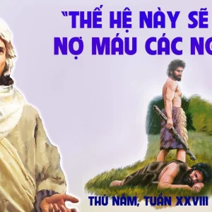 17.10.2024 – Thứ Năm Tuần XXVIII Thường Niên