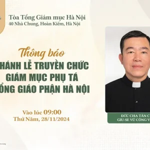 Thông báo về Thánh lễ Truyền chức Giám mục Phụ tá Tổng Giáo phận Hà Nội