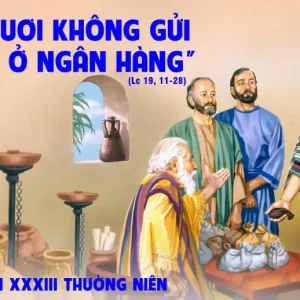 20.11.2024  – Thứ Tư Tuần XXXIII Thường Niên