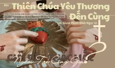 Giải đáp thắc mắc cho người trẻ: Bài 146 – Thiên Chúa yêu thương đến cùng