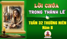 Lời Chúa trong thánh lễ Tuần 32 Thường niên – Năm B