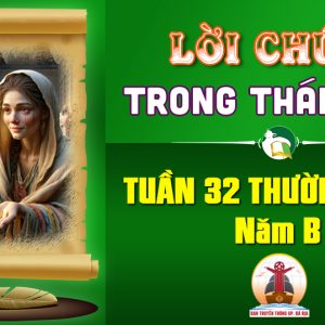 Lời Chúa trong thánh lễ Tuần 32 Thường niên – Năm B