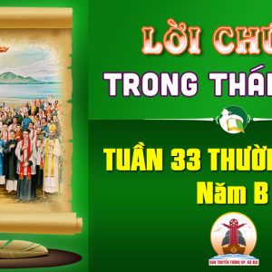 Lời Chúa trong thánh lễ Tuần 33 Thường niên – Năm B