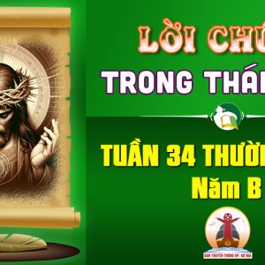 Lời Chúa trong thánh lễ Tuần 34 Thường niên – Năm B