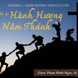 Hành hương thời Cựu ước - Phần 4: Hành hương Năm Thánh