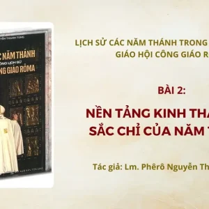 Nền tảng Kinh Thánh và Sắc chỉ của Năm Thánh