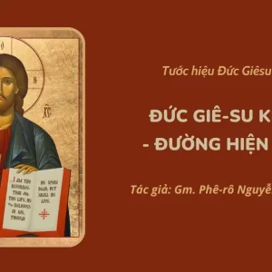 Đức Giê-su Ki-tô - Đường hiện diện