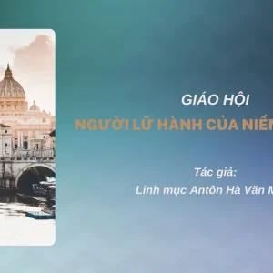 Giáo hội - Người lữ hành của niềm hy vọng