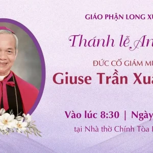Trực tiếp Thánh lễ An táng Đức Giám mục Giuse Trần Xuân Tiếu vào lúc 08:30 thứ Sáu ngày 10.01.2025