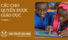 Ý cầu nguyện của Đức Thánh Cha tháng 01/2025: Cầu cho quyền được giáo dục