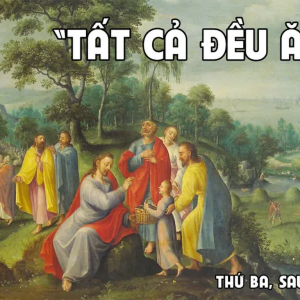 07.01.2025 – Thứ Ba Sau Lễ Hiển Linh