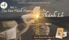 Hành hương thời Tân ước – Phần 2: Tại sao hành hương cần thánh lễ?