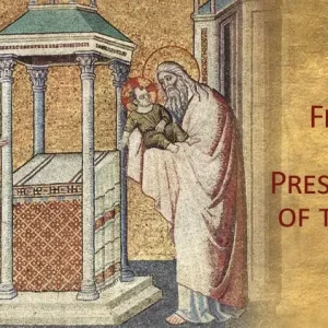 Ngày 02 tháng 02: Lễ Dâng Chúa Giêsu trong Đền thánh