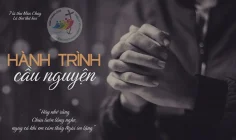 Lá Thư Mùa Chay (2): Hành trình cầu nguyện