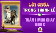 Lời Chúa trong thánh lễ Tuần I Mùa Chay – Năm C