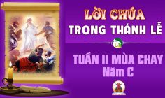 Lời Chúa trong thánh lễ Tuần II Mùa Chay – Năm C