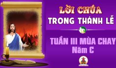 Lời Chúa trong thánh lễ Tuần III Mùa Chay – Năm C