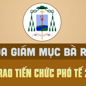 TÒA GIÁM MỤC BÀ RỊA: THƯ RAO TIẾN CHỨC PHÓ TẾ 2025