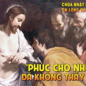 CÁC BÀI SUY NIỆM LỜI CHÚA CHÚA NHẬT II PHỤC SINH-C