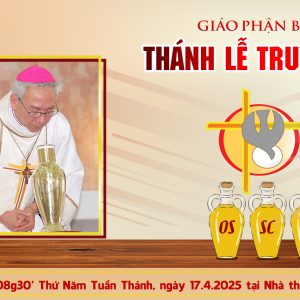 Thông báo: Giáo phận Bà Rịa: Thánh lễ Truyền Dầu – 2025