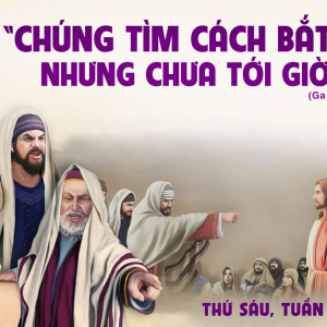 04.04.2025 – Thứ Sáu Tuần IV Mùa Chay