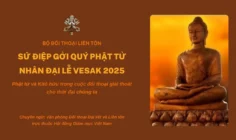 Sứ điệp gửi quý Phật tử nhân dịp Đại lễ Vesak 2025: Phật tử và Kitô hữu trong cuộc đối thoại giải thoát cho thời đại chúng ta