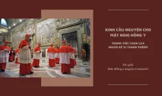 Kinh cầu nguyện cho Mật nghị Hồng y trong việc chọn lựa người kế vị Thánh Phêrô