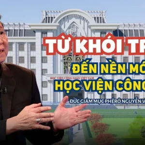 VIDEO: Từ khói trắng đến nền móng học viện công giáo - Đức Giám mục Phêrô Nguyễn Văn Khảm