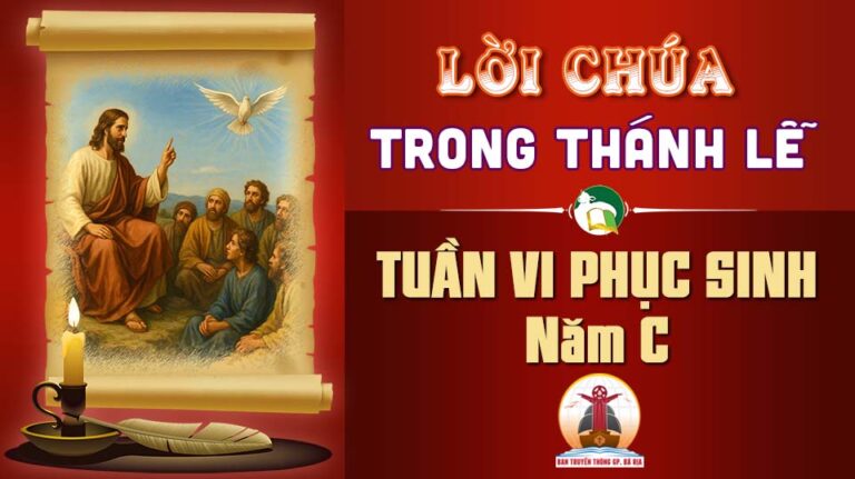 Lời Chúa trong thánh lễ Tuần VI Phục Sinh – Năm C | Giáo Phận Bà Rịa