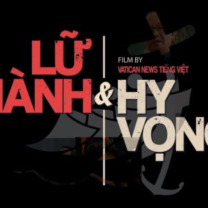 Phim tài liệu: Lữ hành và Hy vọng