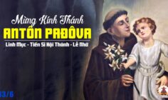 13.06.2025 – Thứ Sáu Tuần X Thường Niên:  Thánh Antôn Pađôva