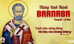 11.6.2025 – Thứ Tư Tuần X Thường Niên: Thánh Barnaba Tông Đồ