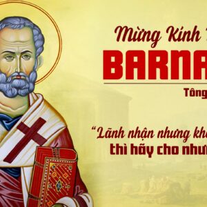 11.6.2025 – Thứ Tư Tuần X Thường Niên: Thánh Barnaba Tông Đồ