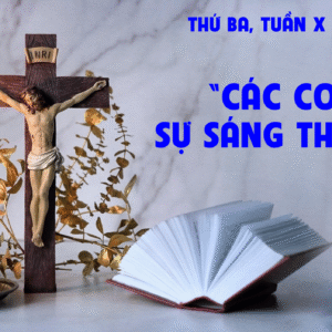 10.06.2025 – Thứ Ba Tuần X Thường Niên