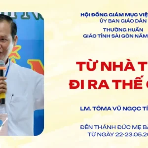 VIDEO- Từ nhà thờ đi ra thế giới: Gặp gỡ để loan báo Tin Mừng