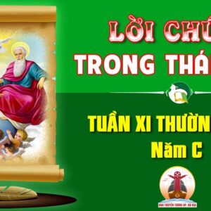 Lời Chúa trong thánh lễ Tuần XI Thường niên – Năm C
