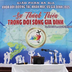 Giáo phận Bà Rịa: Khóa Bồi dưỡng tác nhân Mục Vụ Gia Đình 2025