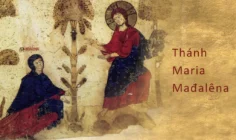 Ngày 22 tháng 7: Thánh Maria Mađalêna