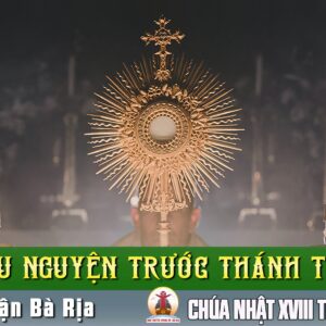 Cầu nguyện trước Thánh Thể- Ngày 03.08.2025 – Chúa nhật XVIII Thường niên – Lc 12,13-21